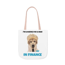 Load image into Gallery viewer, I'm Looking For A Man In Finance Tote