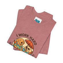 Load image into Gallery viewer, I Work Hard Tee