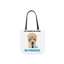 Load image into Gallery viewer, I'm Looking For A Man In Finance Tote