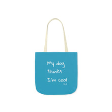 Load image into Gallery viewer, My Dog Thinks I'm Cool (Blue)