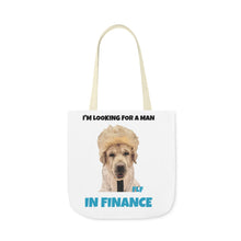 Load image into Gallery viewer, I'm Looking For A Man In Finance Tote