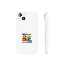 Load image into Gallery viewer, Weekends Coffee & My Dogs Phone Case