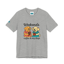 Load image into Gallery viewer, Weekends Coffee & My Dogs Tee