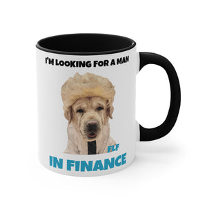 I'm Looking For A Man In Finance Mug