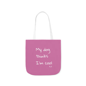 My Dog Thinks I'm Cool (Pink)