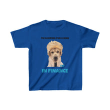 Load image into Gallery viewer, I&#39;m Looking For A Man In Finance Kids Tee
