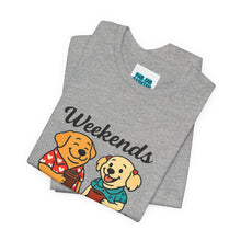 Load image into Gallery viewer, Weekends Coffee &amp; My Dogs Tee
