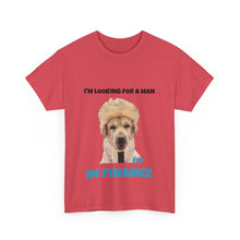 Load image into Gallery viewer, I&#39;m Looking For A Man In Finance Tee
