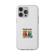 Load image into Gallery viewer, Weekends Coffee &amp; My Dogs Phone Case
