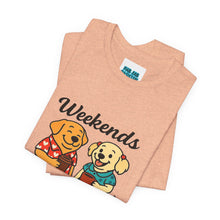 Load image into Gallery viewer, Weekends Coffee &amp; My Dogs Tee
