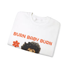 Load image into Gallery viewer, BURN BABY BURN SWEAT
