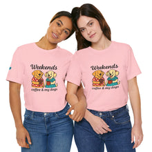 Load image into Gallery viewer, Weekends Coffee &amp; My Dogs Tee
