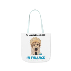 I'm Looking For A Man In Finance Tote