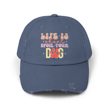 Load image into Gallery viewer, Life Is Short Spoil Your Dog Cap
