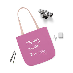 My Dog Thinks I'm Cool (Pink)