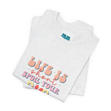 Load image into Gallery viewer, Life Is Short Spoil Your Dog Tee
