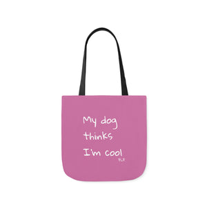 My Dog Thinks I'm Cool (Pink)