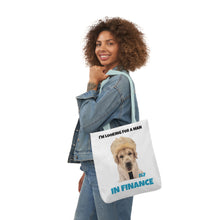 Load image into Gallery viewer, I&#39;m Looking For A Man In Finance Tote
