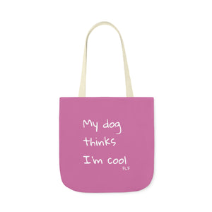 My Dog Thinks I'm Cool (Pink)