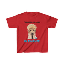 Load image into Gallery viewer, I&#39;m Looking For A Man In Finance Kids Tee
