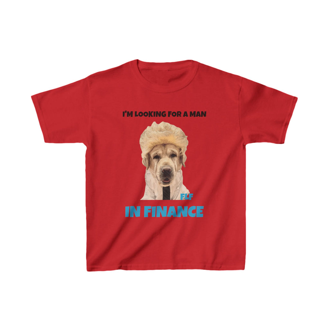 I'm Looking For A Man In Finance Kids Tee