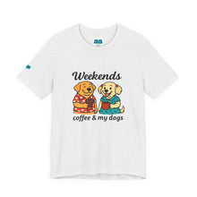 Load image into Gallery viewer, Weekends Coffee &amp; My Dogs Tee

