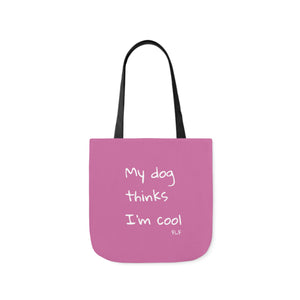 My Dog Thinks I'm Cool (Pink)
