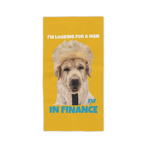 I'm Looking For A Man In Finance Beach Towels