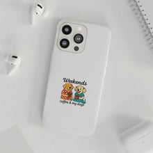 Load image into Gallery viewer, Weekends Coffee &amp; My Dogs Phone Case
