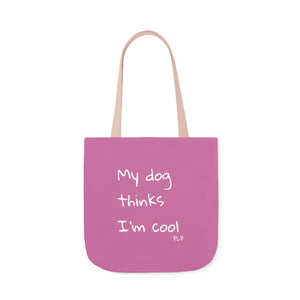 My Dog Thinks I'm Cool (Pink)