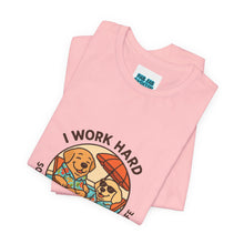 Load image into Gallery viewer, I Work Hard Tee
