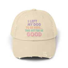 Load image into Gallery viewer, I Left My Dog To Be Here Cap
