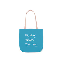 Load image into Gallery viewer, My Dog Thinks I&#39;m Cool (Blue)

