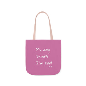 My Dog Thinks I'm Cool (Pink)