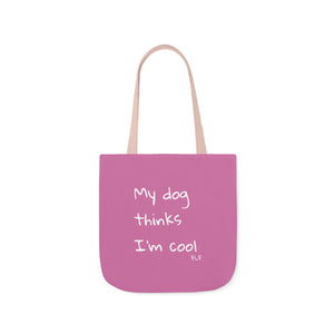 My Dog Thinks I'm Cool (Pink)