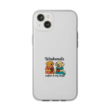 Load image into Gallery viewer, Weekends Coffee &amp; My Dogs Phone Case
