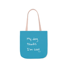 Load image into Gallery viewer, My Dog Thinks I&#39;m Cool (Blue)

